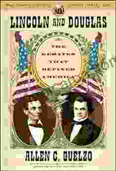 Lincoln And Douglas: The Debates That Defined America (Simon Schuster Lincoln Library)