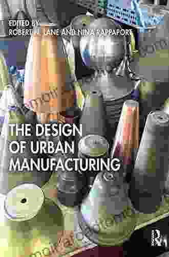 The Design of Urban Manufacturing