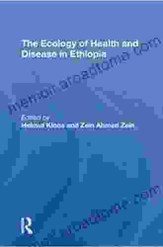 The Ecology Of Health And Disease In Ethiopia