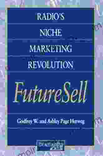 Radios Niche Marketing Revolution FutureSell (Broadcasting Cable Series)