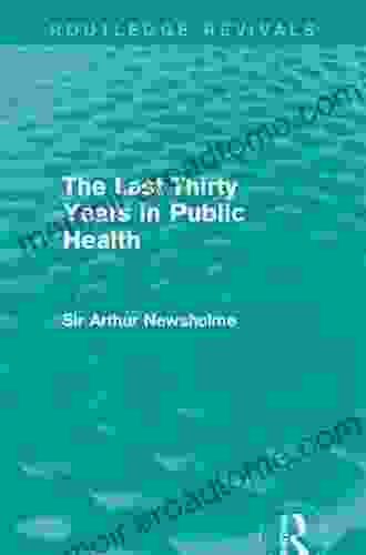 The Last Thirty Years in Public Health (Routledge Revivals)