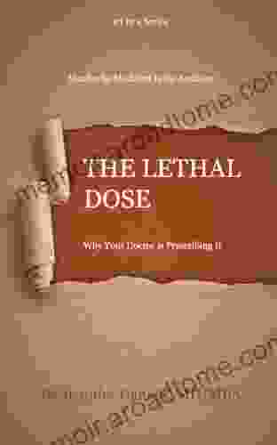 The Lethal Dose (Murder By Medicine Is No Accident 1)