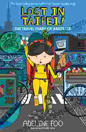 The Travel Diary Of Amos Lee (book 1): Lost In Taipei