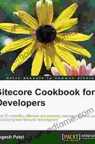 Sitecore Cookbook For Developers Yogesh Patel