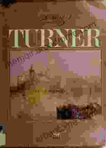 The World Of Turner 1775 1851