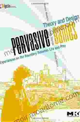 Pervasive Games: Theory And Design (Morgan Kaufmann Game Design Books)