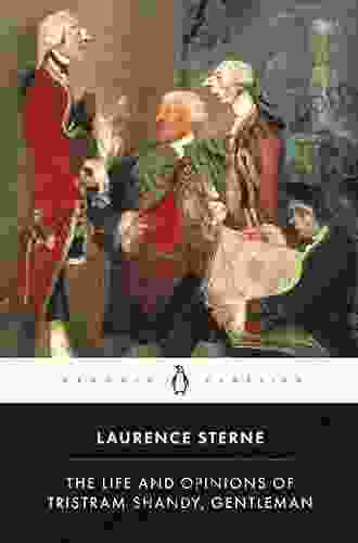 Tristram Shandy: Life Opinions Of The Gentleman