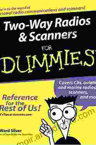 Two Way Radios and Scanners For Dummies