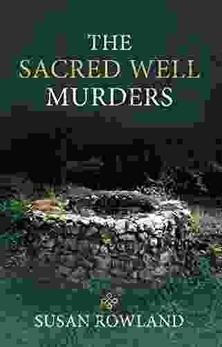 The Sacred Well Murders Susan Rowland