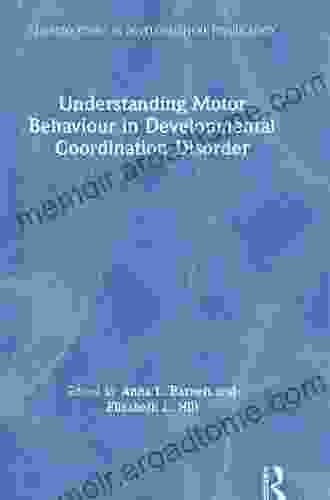 Understanding Motor Behaviour In Developmental Coordination Disorder (Current Issues In Developmental Psychology)