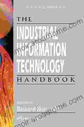 The Industrial Information Technology Handbook (Industrial Electronics)