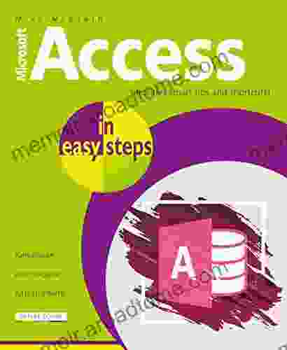 Access In Easy Steps: Illustrated Using Access 2024