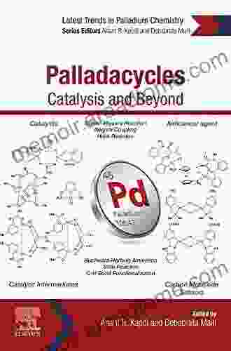 Palladacycles: Catalysis And Beyond