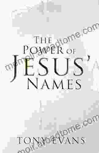 The Power Of Jesus Names