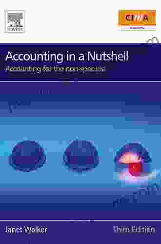 Accounting In A Nutshell: Accounting For The Non Specialist (CIMA Professional Handbook)