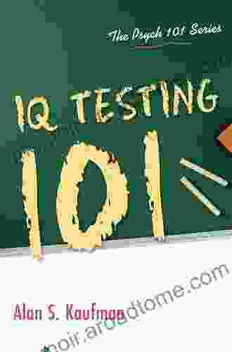 IQ Testing 101 (Psych 101)