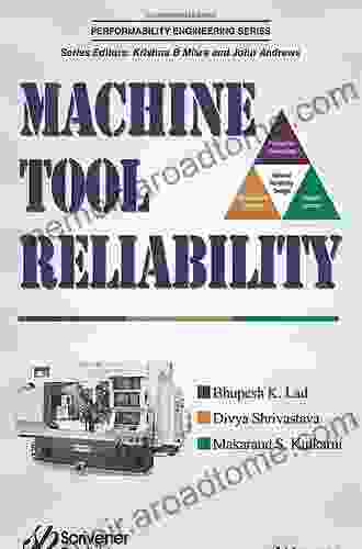 Machine Tool Reliability (Performability Engineering Series)