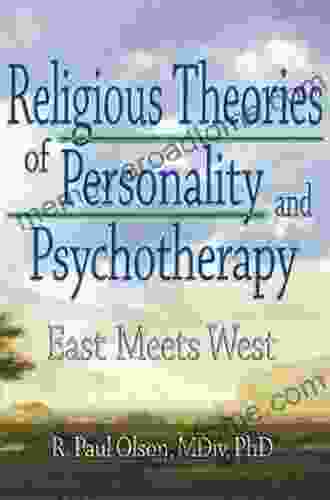 Religious Theories Of Personality And Psychotherapy: East Meets West