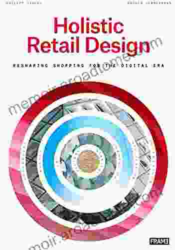 Holistic Retail Design: Reshaping Shopping for the Digital Era