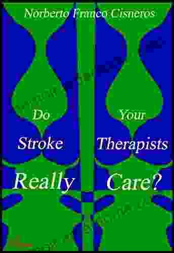 Do Your Stroke Therapists Really Care?