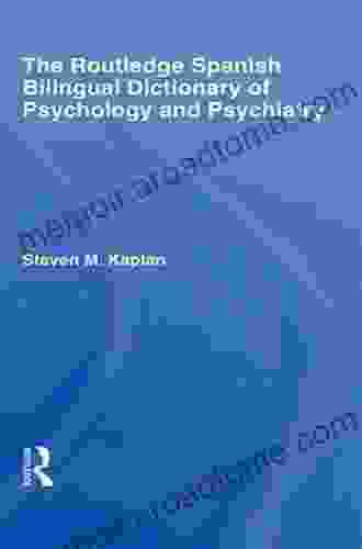 The Routledge Spanish Bilingual Dictionary Of Psychology And Psychiatry