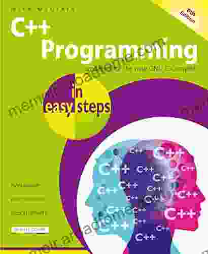 C++ Programming In Easy Steps 6th Edition