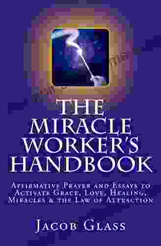 The Miracle Worker S Handbook Jacob Glass