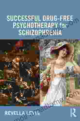 Successful Drug Free Psychotherapy For Schizophrenia