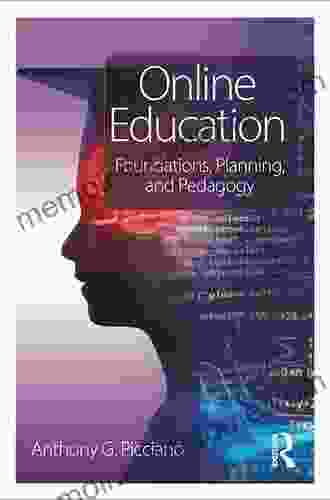 Online Education: Foundations Planning And Pedagogy