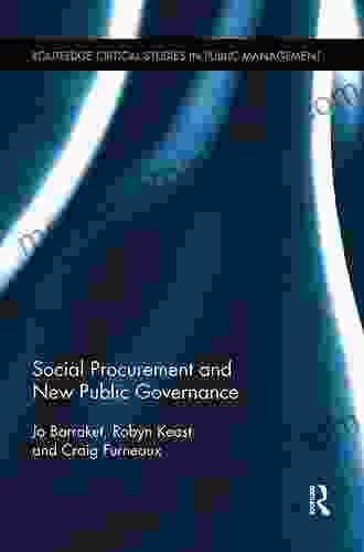 Social Procurement And New Public Governance (Routledge Critical Studies In Public Management)