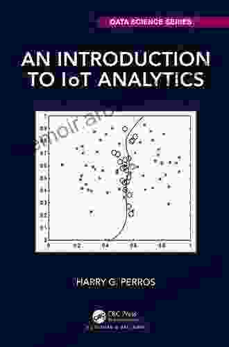 An Introduction to IoT Analytics (Chapman Hall/CRC Data Science Series)