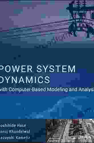 Power System Dynamics With Computer Based Modeling And Analysis