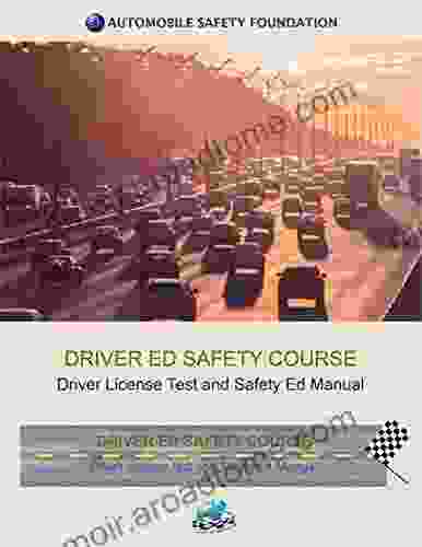 Driver Ed Safety Course: Driver License Test And Safety Manual