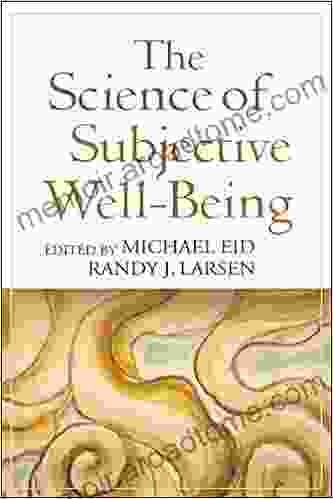 The Science Of Subjective Well Being