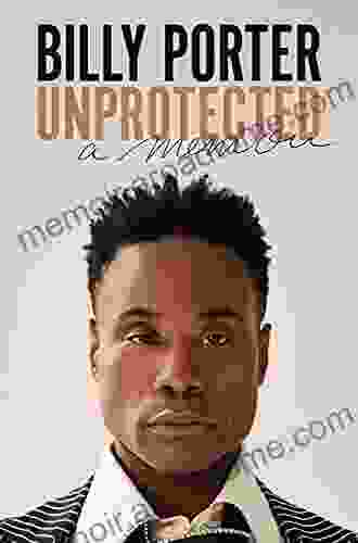 Unprotected: A Memoir Billy Porter