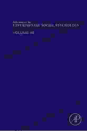 Advances In Experimental Social Psychology (ISSN 56)