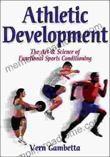 Athletic Development: The Art Science Of Functional Sports Conditioning