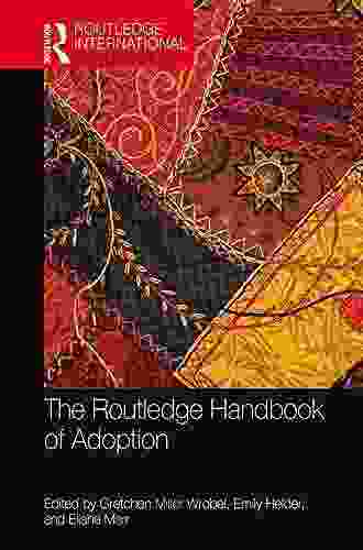 The Routledge Handbook Of Adoption (Routledge International Handbooks)