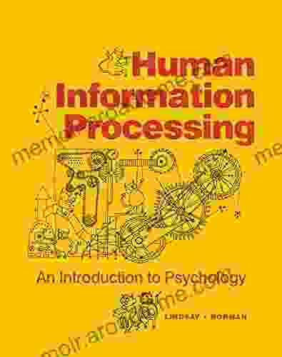 Human Information Processing: An Introduction To Psychology