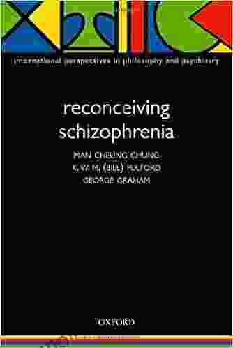 Reconceiving Schizophrenia (International Perspectives In Philosophy Psychiatry)