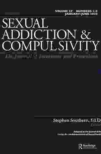 Cybersex: The Dark Side Of The Force: A Special Issue Of The Journal Sexual Addiction And Compulsion