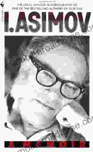 I Asimov: A Memoir Isaac Asimov