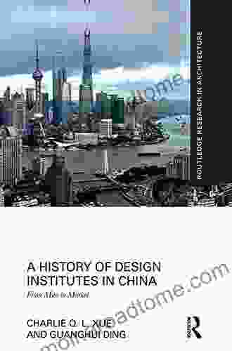 A History Of Design Institutes In China: From Mao To Market (Routledge Research In Architecture)