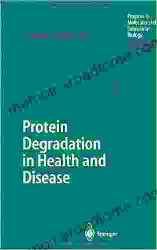 Protein Degradation In Health And Disease (Progress In Molecular And Subcellular Biology 29)