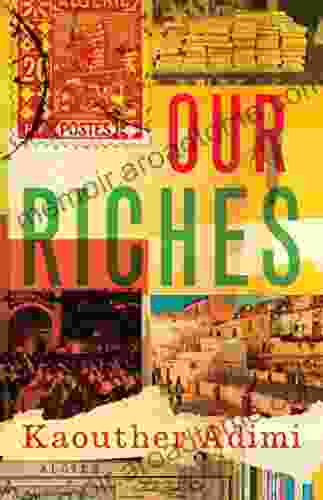 Our Riches Kaouther Adimi