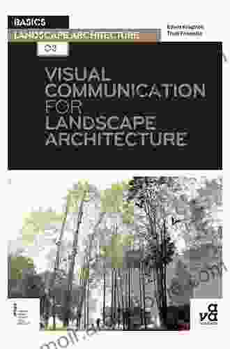 Visual Communication For Landscape Architecture (Basics Landscape Architecture 3)