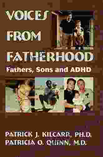 Voices From Fatherhood: Fathers Sons Adhd