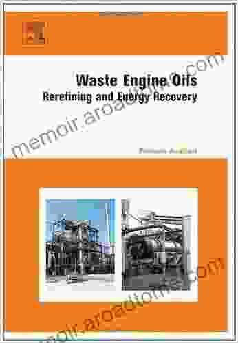 Waste Engine Oils: Rerefining And Energy Recovery