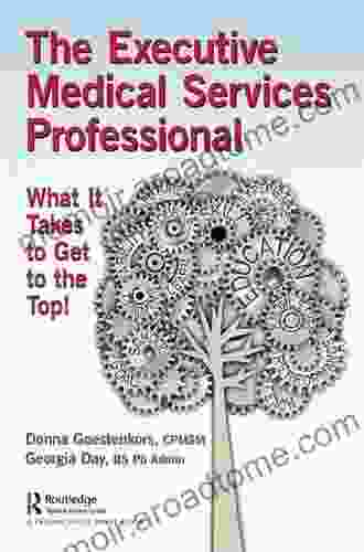 The Executive Medical Services Professional: What It Takes To Get To The Top