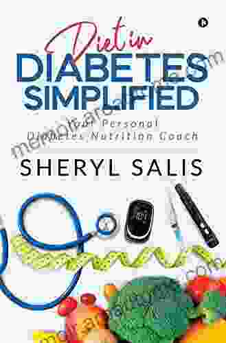 Diet In Diabetes Simplified : Your Personal Diabetes Nutrition Coach